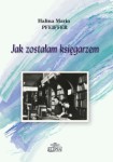 Jak zostałam księgarzem, Halina M. Pfeiffer