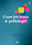 Czym jest teoria w politologii?; Zbigniew Blok (red.)