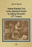 Armeno-Kipchak Texts in the Alchemical Treatise by Andrzej Torosowicz, Edward Tryjarski