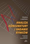Analiza koniunktury i badanie rynków, wyd. II , Marek Lubiński