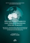Historischer Umbruch und Herausforderung fur die Zukunft; Witold M. Góralski (red.)