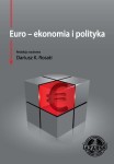 Euro - ekonomia i polityka, Dariusz Rosati (red.)