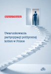 Uwarunkowania partycypacji politycznej kobiet w Polsce; Adrianna Chibowska