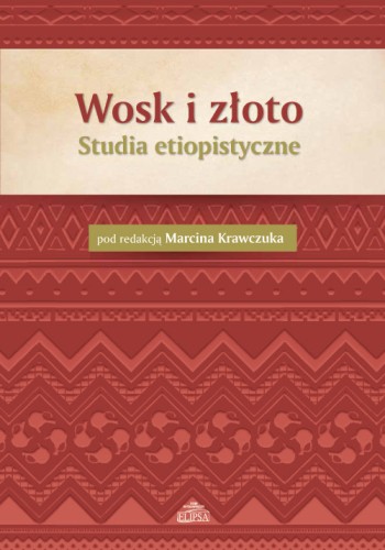 Wosk i złoto. Studia etiopistyczne - OKLADKA