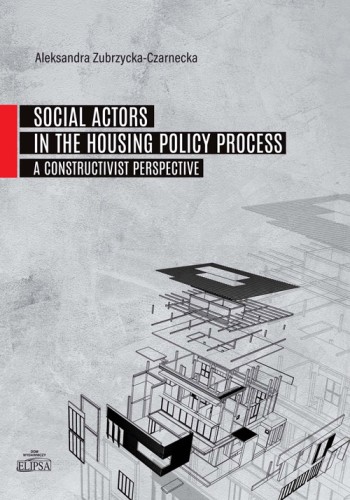 Social Actors in the Housing Policy Process. A Constructivist Perspective