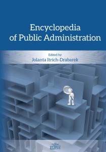 Encyclopedia of Public Administration; editor Jolanta Itrich-Drabarek
