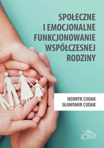 Społeczne i emocjonalne funkcjonowanie współczesne rodziny