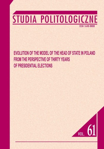Studia Politologiczne vol. 61 Evolution of the Model of the Head of State in Poland from the Perspective of Thirty Years of Presidential Elections