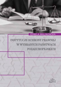Instytucje ochrony prawnej w wybranych państwach pozaeuropejskich; Izabela Malinowska