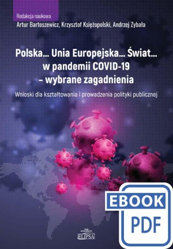 Polska… Unia Europejska… Świat… w pandemii COVID-19 - wybrane zagadnienia - e-book