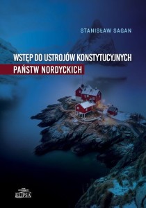 Wstęp do ustrojów konstytucyjnych państw nordyckich; Stanisław Sagan