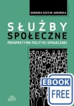 Służby społeczne. Perspektywa polityki społecznej ebook; Barbara Szatur-Jaworska