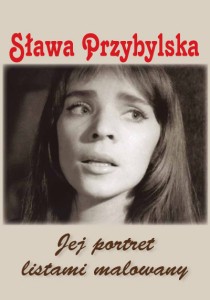 Sława Przybylska - Jej portret listami malowany