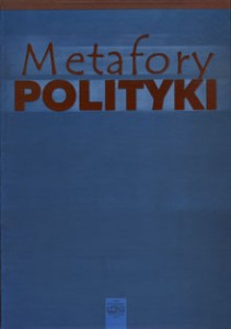 Metafory polityki, Bohdan Kaczmarek (red.)