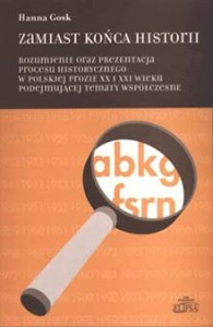 Zamiast końca historii, Hanna Gosk