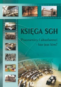 Księga SGH. Pracownicy i absolwenci - kto jest kim?
