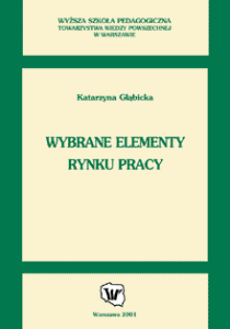 Wybrane elementy rynku pracy, Katarzyna Głąbicka