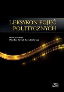 Leksykon pojęć politycznych; Mirosław Karwat, Jacek Ziółkowski (red.)