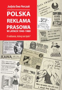 Polska reklama prasowa w latach 1945-1989, Judyta Ewa Perczak